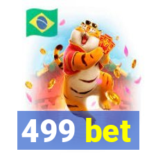 499 bet